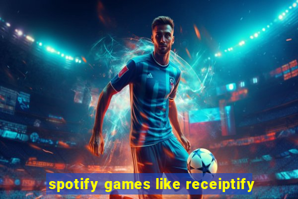 spotify games like receiptify